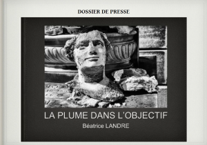 Dossier de presse La plume dans l'objectif, Béatrice Landre