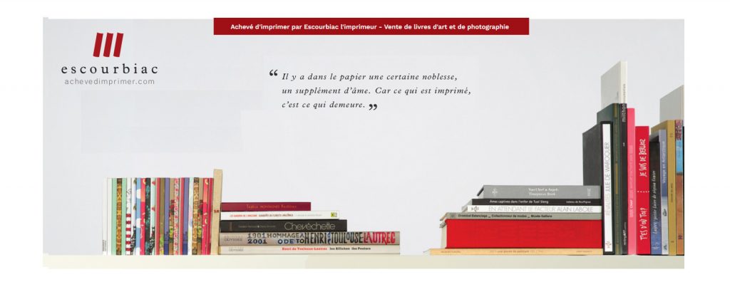 Achevé d'imprimer, vente de livres d'art et de photographie achevé d'imprimer sur les presses d'Escourbiac